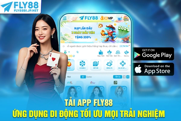 Tải App FLY88 - Ứng Dụng Di Động Tối Ưu Mọi Trải Nghiệm